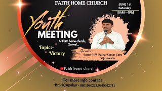 YOUTH MEETING || 01-06-2024 || PASTOR  YM RATNA KUMAR GARU || FAITH HOME CHURCH ||