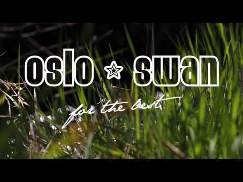 Oslo Swan - for the best - teaser 6