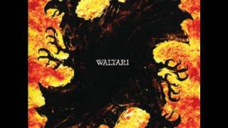 Waltari - I Held You So Long