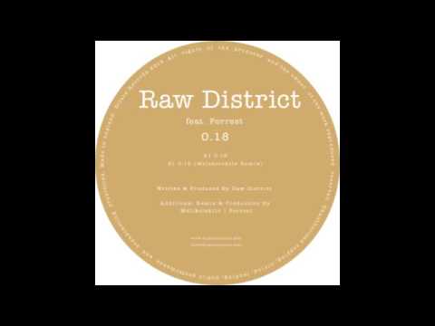 Raw District feat. Forrest - 0.18 (Melokolektiv Remix)