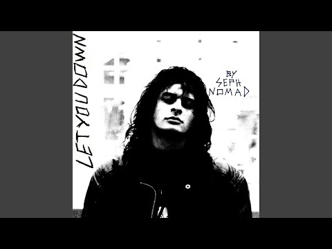 LET YOU DOWN