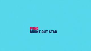 Burnt Out Star Music Video