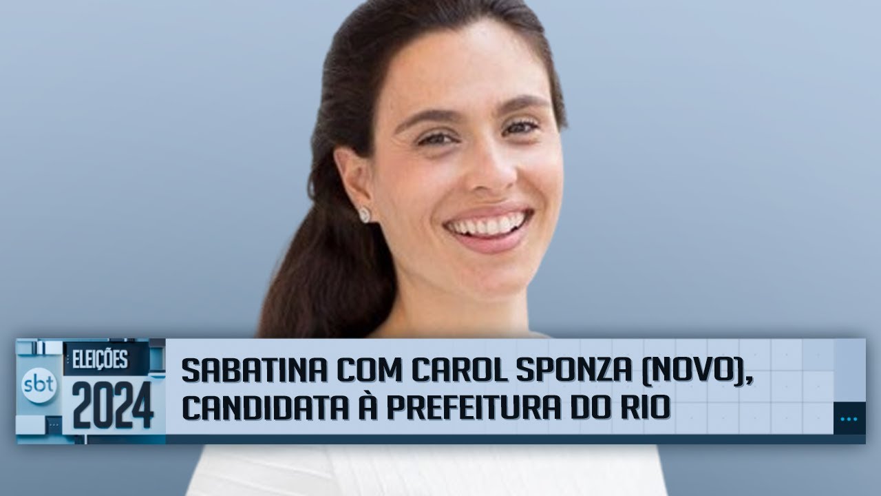 Sabatina com Carol Sponza (Novo), candidata à prefeitura do Rio de Janeiro