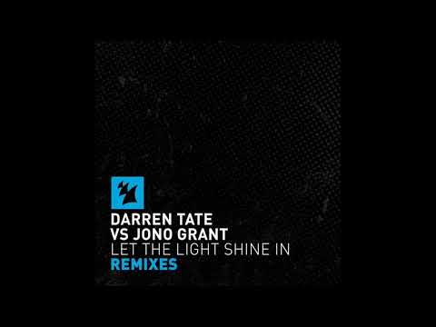 Darren Tate vs Jono Grant – Let The Light Shine In (Luke Bond Remix)