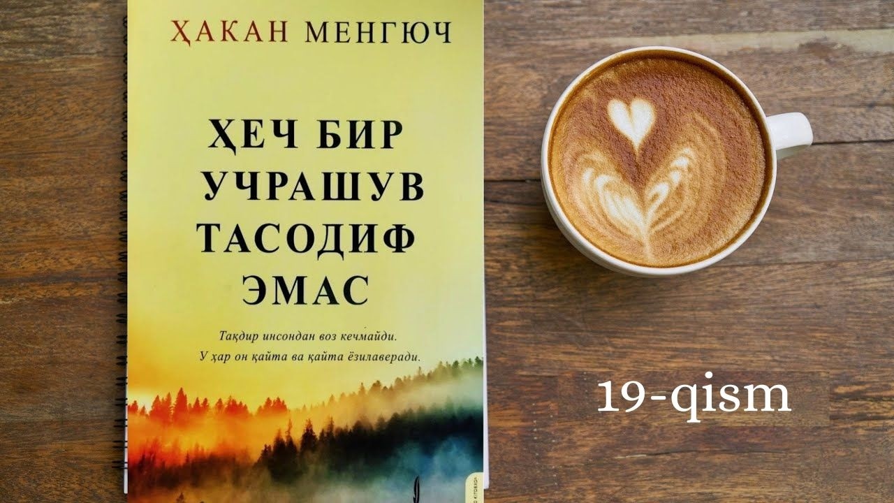 Hech bir uchrashuv tasodif emas. Hakan mengyuch. Xakan. Hiçbir karşılaşma tesadüf değildir 19 qism