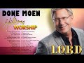 Worship Songs Of Don Moen Greatest Ever 2021 - Top 100 Don Moen Praise and Worship Songs Of All Time