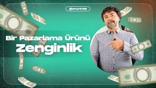 Bir Pazarlama Ürünü Zenginlik | Nasıl Yutuyorsunuz?