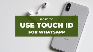 How to use Touch ID to unlock whatsapp in iPhone?