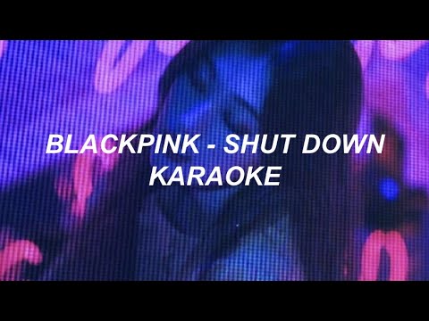 BLACKPINK 블랙핑크 - Shut Down Karaoke Easy Lyrics