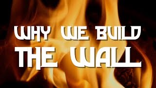 Why We Build the Wall (COVER)