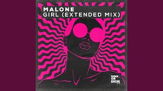 Malone - Girl (Extended Mix) video