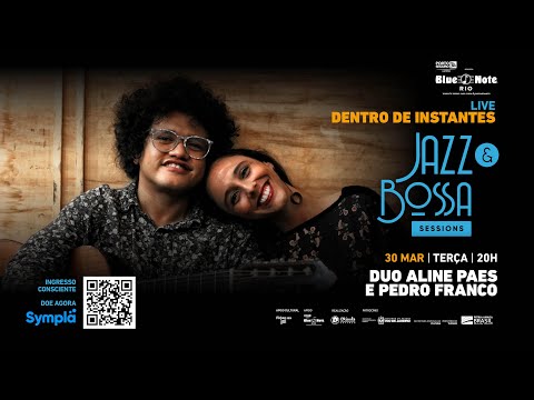 Blue Note apresenta: Jazz and Bossa Session - Duo Aline Paes e Pedro Franco