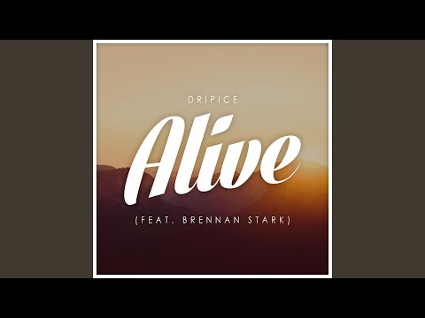 Alive (feat. Brennan Stark)
