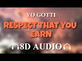 Yo Gotti Respect That You Earn Ft Ne Yo Wale 8D AUDIO