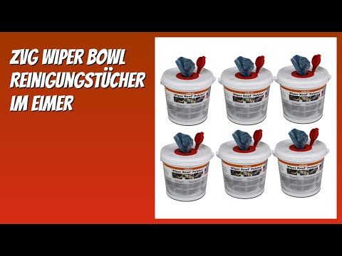 BEWERTUNG (2025): ZVG Wiper Bowl Reinigungstücher im Eimer. Infos