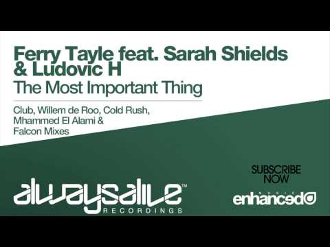 Ferry Tayle ft Sarah Shields & Ludovic H - The Most Important Thing (Willem de Roo Remix) [03.11.14]