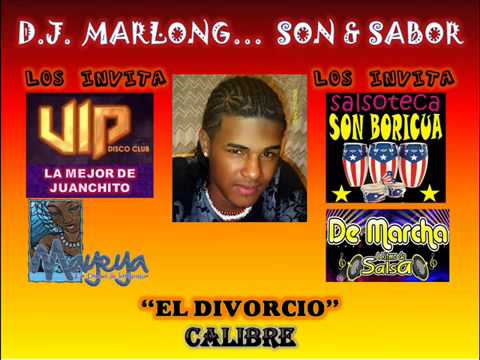 El Divorcio - Calibre - Dj Marlong Son  Sabor 2011