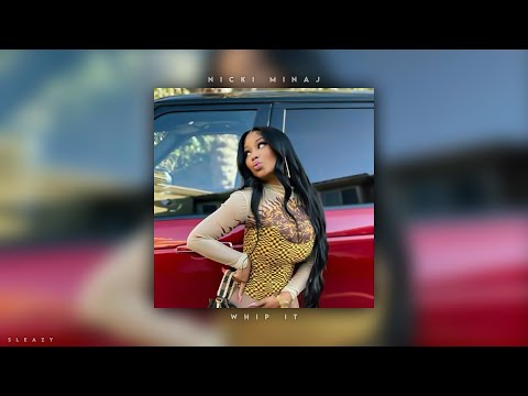 whip it - nicki minaj [sped up]