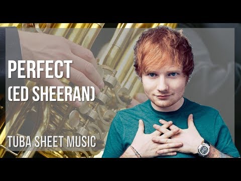Tuba Sheet Music: How to play Perfect by Ed Sheeran