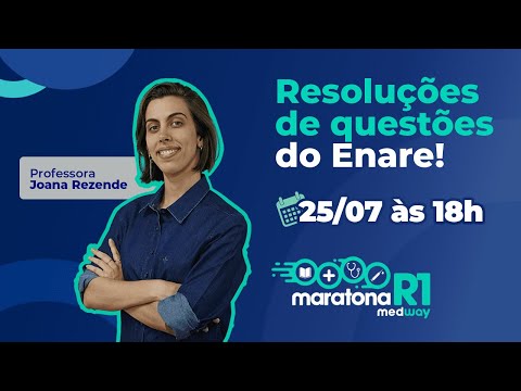Enare 2022: Resolução de Questões - Maratona R1 Medway