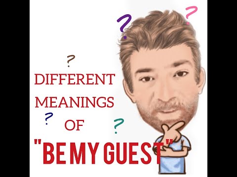 Tutor Nick P Lesson (463) The Difference Between Be My Guest and Would You Like to be My Guest