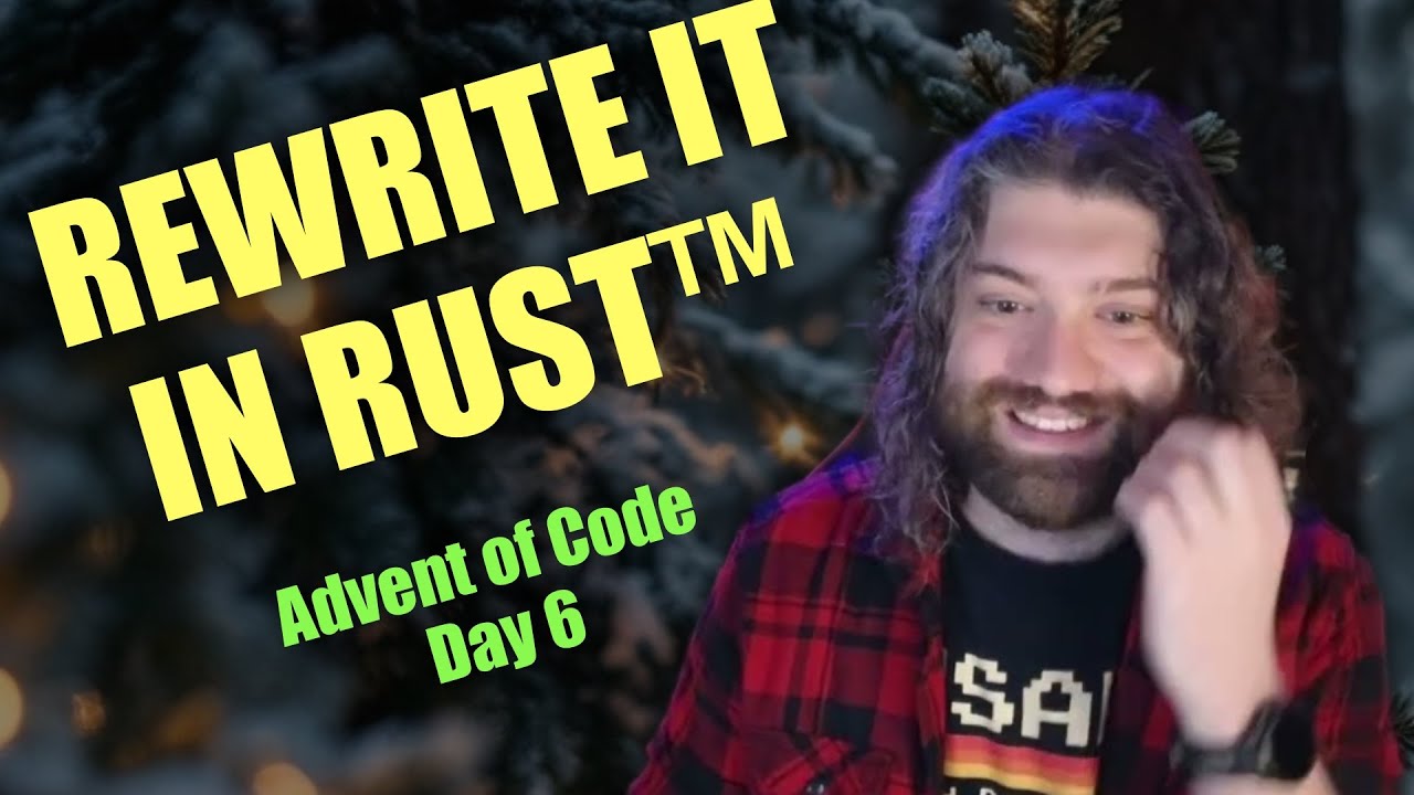 REWRITE IT IN RUST! Bonus Advent of Code 2024 in RUST: Day 6 - Guard Gallivant