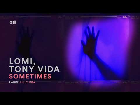 LOMI, Tony Vida - Sometimes