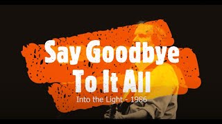 Say Goodbye To It All - Chris de Burgh (Into The Light 1986)