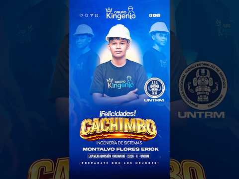 🎓 Erick Montalvo ya es cachimbo UNTRM 2026-II. 💙 ¡Tú puedes ser el próximo con Grupo Kingenio! 🚀