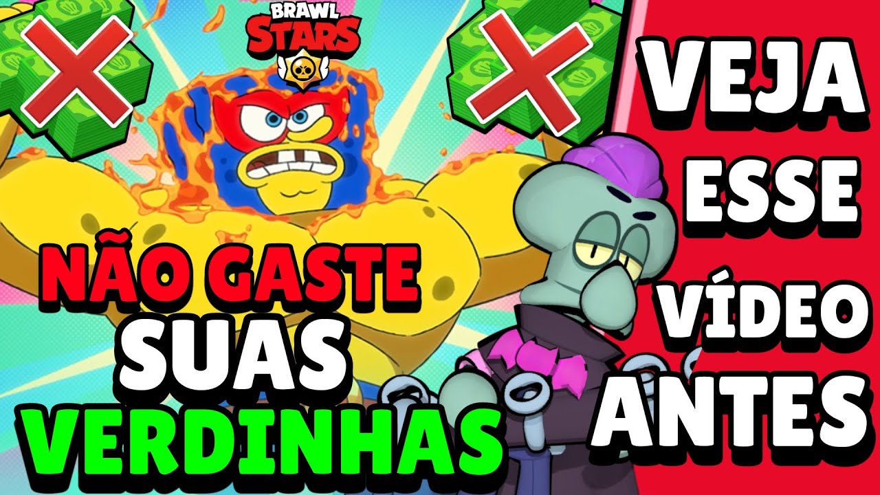 NOTÍCIA! *NÃO* GASTE SUAS VERDINHAS no BRAWL STARS!! VEJA ESSE VÍDEO ANTES!
