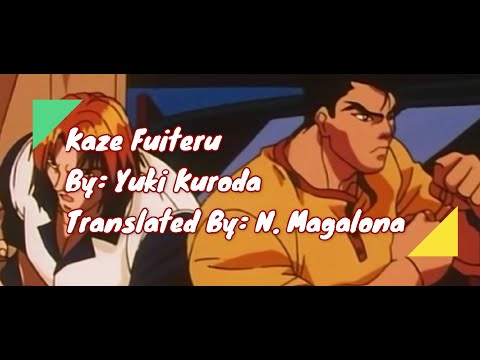 Kaze Fuiteru by Yuki Kuroda- English Tagalog Translation