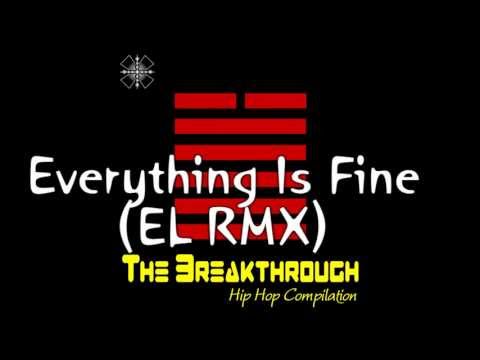 [10] The Breakthrough Hip Hop Compilation | El*A*Kwents - Everything Is Fine (EL RMX)