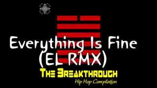[10] The Breakthrough Hip Hop Compilation | El*A*Kwents - Everything Is Fine (EL RMX)