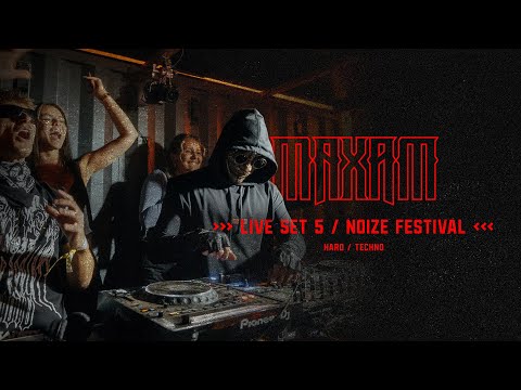 MAXAM - Full 1h NOIZE Festival Set