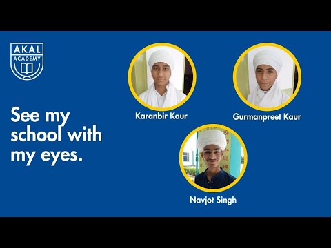 See my school with my eyes | Karanbir Kaur | Gurmanpreet Kaur | Navjot Singh | Akal Academy