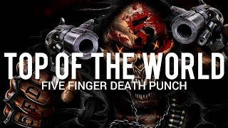 Five Finger Death Punch - Top Of The World // Sub Español