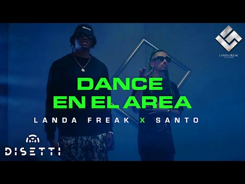 Landa Freak X Santo - Dance En El Area (Video Oficial)