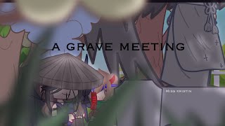 A grave meeting || mcyt || my au