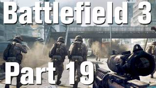 Battlefield 3 Walkthrough Part 19 - Fear No Evil