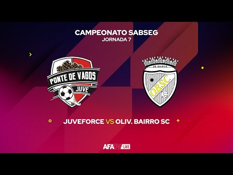 JUVEFORCE vs OLIV. BAIRRO SC - JORNADA 7