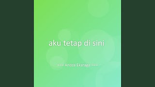 Download lagu aku tetap di sini mp3