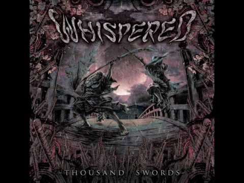Whispered - Thousand Swords [audio]