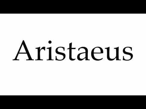 How to Pronounce Aristaeus
