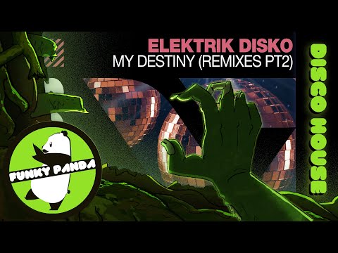 #DiscoHouse | Elektrik Disko - My Destiny (Jolyon Petch Remix)