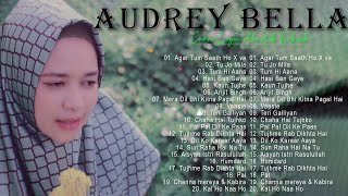 Download lagu Audrey Bella cover greatest hits full album 2024- 💕Full album terbur- Best Lagu India Enak💕 mp3