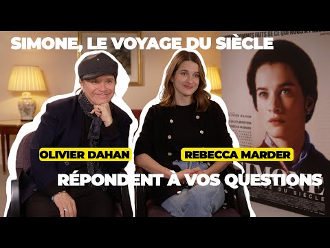 SIMONE, LE VOYAGE DU SIÈCLE : REBECCA MARDER ET OLIVIER DAHAN RÉPONDENT À VOS QUESTIONS
