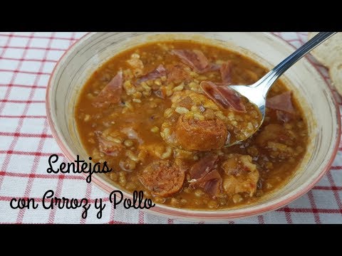 LENTEJAS CON ARROZ Y POLLO Deliciosa y completa