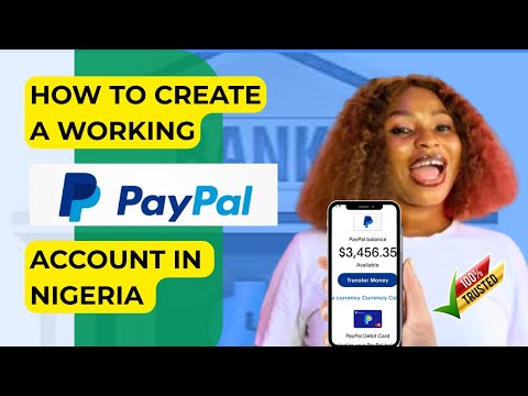 How to Create a Verified PayPal Account  In Nigeria (2025)