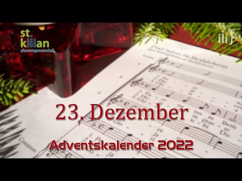 23.12.2022 - Adventskalender des Videoteams der Pfarrei Haßfurt