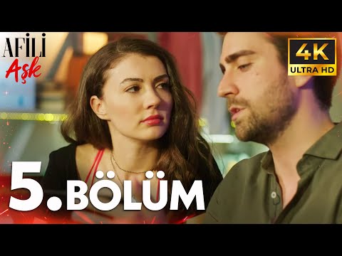 Afili Aşkı 5. Bölüm | 4K
